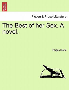 portada the best of her sex. a novel. (in English)