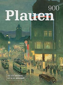 portada Plauen 900: Von den Anfängen bis in die Gegenwart (in German)
