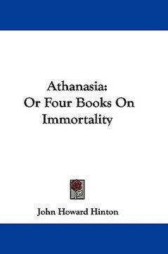 portada athanasia: or four books on immortality (in English)