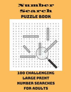 portada Number Search Puzzle Book: 100 Challenging Large Print Number Searches For Adults 