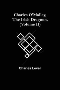 portada Charles O'Malley, The Irish Dragoon, (Volume II) (en Inglés)
