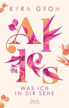 portada Alles, was ich in dir Sehe (Alles-Trilogie, Band 1) (in German)