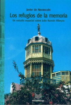 portada Los refugios de la memoria. Un estudio espacial sobre Julio Ramón Ribeyro. (Catalan Edition) (in Spanish)