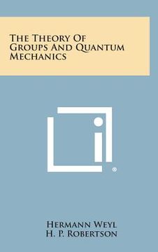 portada The Theory of Groups and Quantum Mechanics
