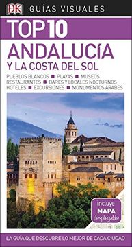portada Guía Visual top 10 Andalucía y la Costa del Sol: La Guía que Descubre lo Mejor de Cada Ciudad (Guias Top10)