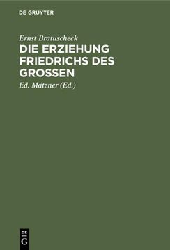 portada Die Erziehung Friedrichs des Großen (German Edition) (in German)