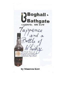portada tuppence and bottle of whisky: early years of boghall and bathgate pipe band (en Inglés)