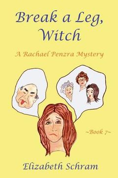 portada Break a Leg, Witch (Book 7): A Rachael Penzra Mystery (in English)