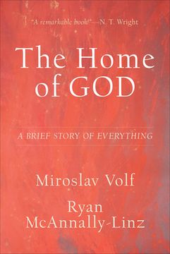 portada The Home of God: A Brief Story of Everything (Theology for the Life of the World) 