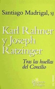 portada Karl Rahner y Joseph Ratzinger: Tras las Huellas del Concilio: 144 (Presencia Teológica) (in Spanish)
