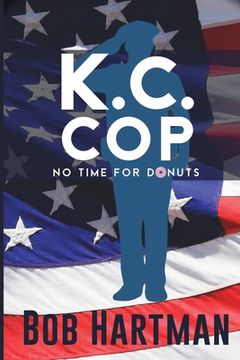 portada K.C. Cop No Time for Donuts (in English)