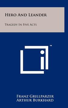 portada hero and leander: tragedy in five acts (en Inglés)