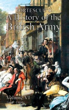 portada Fortescue's History of the British Army: Volume VI (in English)