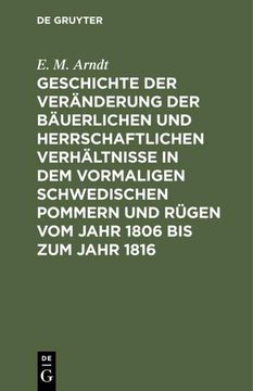 portada Geschichte der Veränderung der Bäuerlichen und Herrschaftlichen Verhältnisse in dem Vormaligen Schwedischen Pommern und Rügen vom Jahr 1806 bis zum Jahr 1816 (en Alemán)