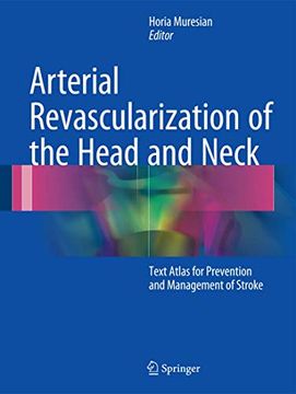 portada Arterial Revascularization of the Head and Neck: Text Atlas for Prevention and Management of Stroke (en Inglés)