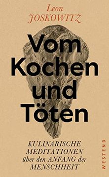 portada Vom Kochen und Töten: Kulinarische Meditationen Über den Anfang der Menschheit (en Alemán)