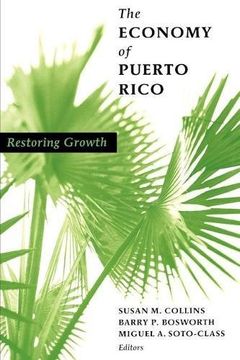 portada The Economy of Puerto Rico: Restoring Growth (en Inglés)