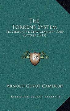 portada the torrens system: its simplicity, serviceability, and success (1915) (en Inglés)