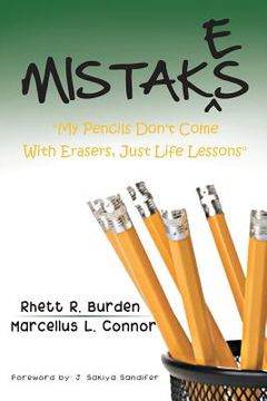 portada Mistakes: "My Pencils Don't Come With Erasers, Just Life Lessons" (en Inglés)