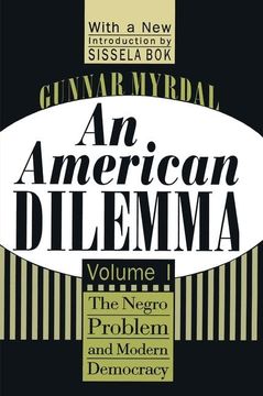 portada An American Dilemma: The Negro Problem and Modern Democracy, Volume 1 (en Inglés)