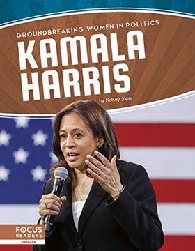 Kamala Harris (Groundbreaking Women in Politics) (en Inglés)