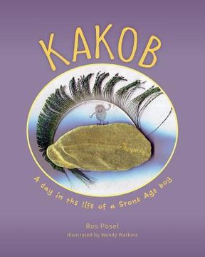 portada Kakob: A Day in the Life of a Stone Age Boy (en Inglés)