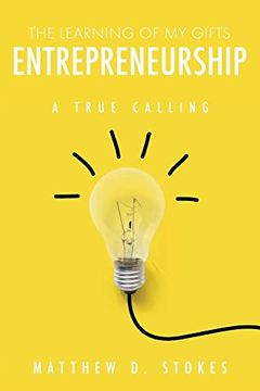 portada The Learning of my Gifts Entrepreneurship: A True Calling (in English)