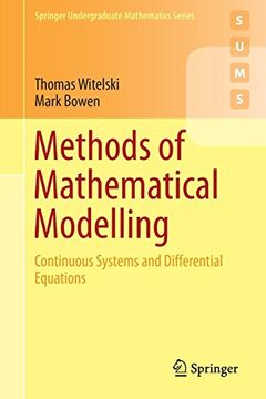 portada Methods of Mathematical Modelling: Continuous Systems and Differential Equations (Springer Undergraduate Mathematics Series) 