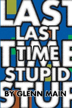 portada Last Time Stupid (en Inglés)