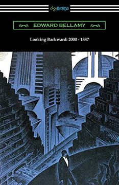 portada Looking Backward: 2000 - 1887 (With an Introduction by Sylvester Baxter) (en Inglés)