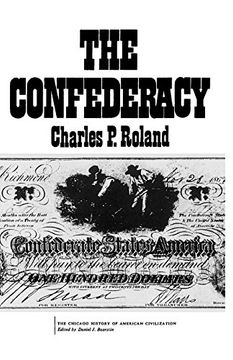 portada The Confederacy (The Chicago History of American Civilization) (en Inglés)