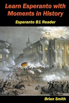 portada Learn Esperanto with Moments in History (in Esperanto)