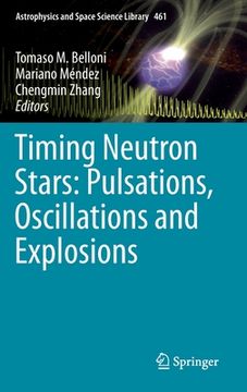 portada Timing Neutron Stars: Pulsations, Oscillations and Explosions (en Inglés)
