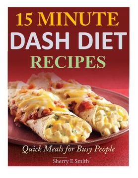 portada 15 Minute Dash Diet Recipes: Quick Meals for Busy People