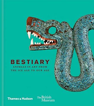 portada Bestiary: Animals in art From the ice age to our age (British Museum) (in English)