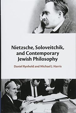 portada Nietzsche, Soloveitchik, and Contemporary Jewish Philosophy 