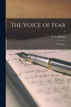 portada The Voice of Fear: Ten Poems; 0 (en Inglés)