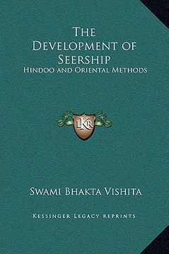 portada the development of seership: hindoo and oriental methods (en Inglés)