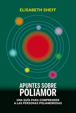 portada Apuntes Sobre Poliamor: Una Guía Para Comprender a las Personas Poliamorosas