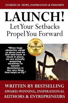 portada Launch: Let Your Setbacks Propel You Forward (en Inglés)