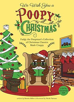 portada We Wish you a Poopy Christmas: Fudgy the Poopman’S Collection of Christmas Classics Made Crappy (en Inglés)