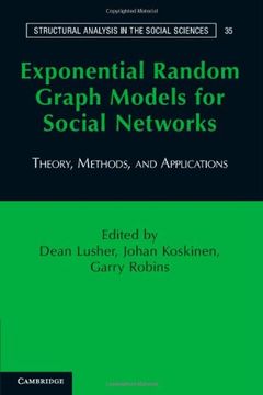 portada Exponential Random Graph Models for Social Networks: Theory, Methods, and Applications: 35 (Structural Analysis in the Social Sciences, Series Number 35) 