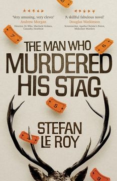 portada The Man Who Murdered His Stag: A British Mystery Crime Novel with Lighthearted Humour and Page-turning Intrigue (in English)