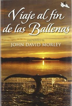 portada VIAJE AL FIN DE LAS BALLENAS (in Spanish)