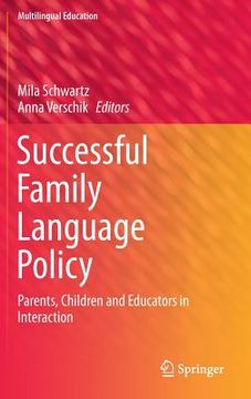 portada Successful Family Language Policy: Parents, Children and Educators in Interaction (in English)