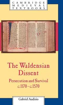 portada The Waldensian Dissent: Persecution and Survival, C. 1170 C. 1570 (Cambridge Medieval Textbooks) (en Inglés)
