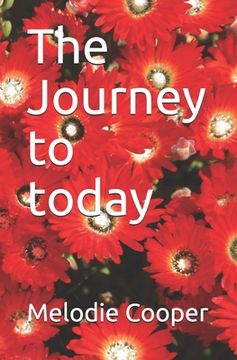 portada The journey to today (en Inglés)
