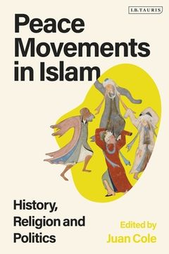 portada Peace Movements in Islam: History, Religion, and Politics