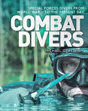 portada Combat Divers: An Illustrated History of Special Forces Divers From World war ii to the Present day (in English)