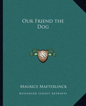 portada our friend the dog (in English)